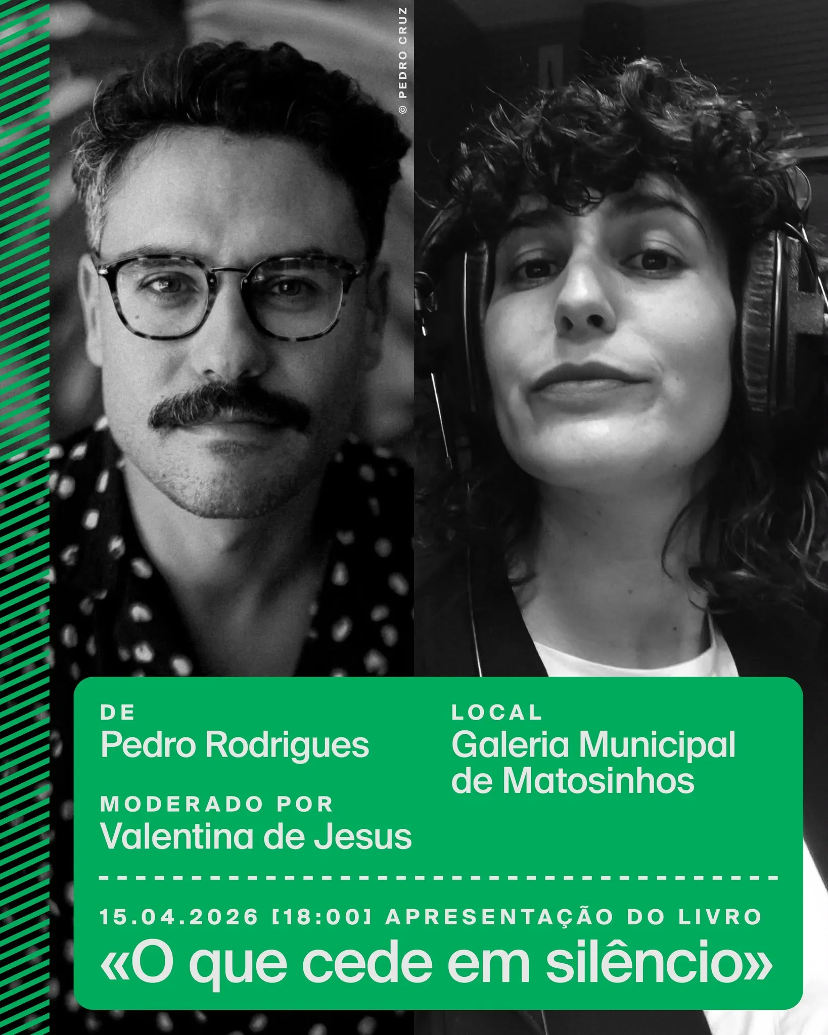 Cartaz da apresentação de «O Que Cede em Silêncio», de Pedro Rodrigues, no LeV 2026, a 15 de abril, na Galeria Municipal de Matosinhos.